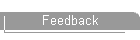 Feedback