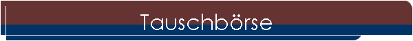 Tauschb�rse